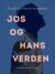 Jos Og Hans Verden