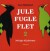 Jule Fugle Flet 2