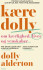 Kære Dolly