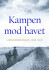 Kampen Mod Havet