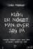 Klog Er Noget Man Øver Sig På