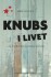 Knubs I Livet