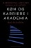 Køn Og Karriere I Akademia