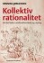 Kollektiv Rationalitet