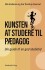 Kunsten At Studere Til Pædagog