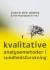 Kvalitative Analysemetoder I Sundhedsforskning