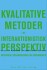 Kvalitative Metoder I Et Interaktionistisk Perspektiv