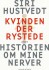Kvinden Der Rystede Eller Historien Om Mine Nerver