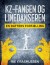 Kz-Fangen Og Linedanseren