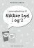 Lærervejledning Til Sikker Lyd 1 Og 2