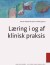 Læring I Og Af Klinisk Praksis