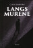 Langs Murene
