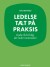 Ledelse Tæt På Praksis