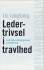 Ledertrivsel I Travlhed
