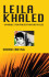 Leila Khaled - Symbolet For Palæstinas Befrielse