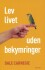 Lev Livet Uden Bekymringer