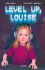 Level Up Louise