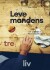 Levemandens Tre Liv
