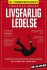 Livsfarlig Ledelse