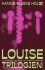 Louise-Trilogien