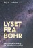 Lyset I Bohr