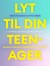 Lyt Til Din Teenager