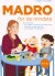Madro For De Mindste