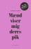 Mænd Viser Mig Deres Pik