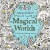 Magical Worlds An Enchanted Colouring Adventure