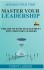 Manage Your Time - Master Your Leadership