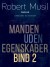Manden Uden Egenskaber - Bind 2