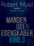 Manden Uden Egenskaber - Bind 3