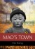 Mao S Town