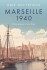Marseille 1940 - Litteraturens Store Flugt