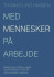 Med Mennesker På Arbejde