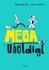 Mega Uheldigt