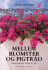 Mellem Blomster Og Pigtråd