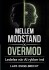 Mellem Modstand Og Overmod