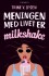 Meningen Med Livet Er Milkshake