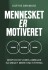 Mennesket Er Motiveret