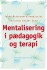 Mentalisering I Pædagogik Og Terapi