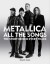 Metallica All The Songs
