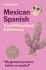 Mexican Spanish Phrasebook Dictionary - Lonely Planet