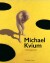 Michael Kvium A Retrospective