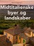 Midtitalienske Byer Og Landskaber