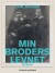 Min Broders Levnet