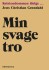 Min Svage Tro
