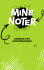 Mine Noter