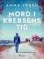 Mord I Krebsens Tid
