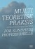 Multiteoretisk Praksis For Sundhedsprofessionelle